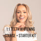 1:1 Teeth Whitening Course + Starter Kit